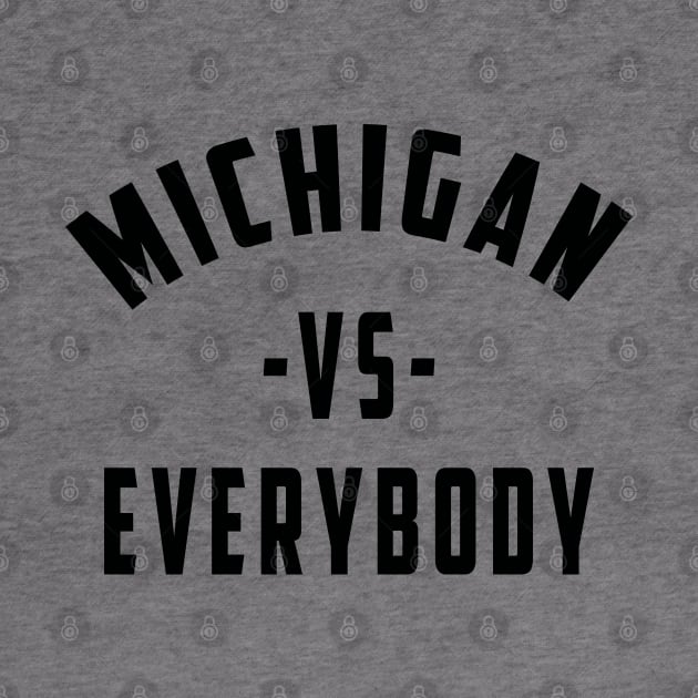 michigan vs everybody Newest Trending Michigan Vs Everybody by Ksarter